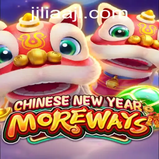 Exploring the Exciting World of CHINESENEWYEARMOREWAYS and JILIAA