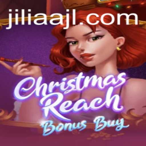 Exploring ChristmasReachBonusBuy with JILIAA: A Festive Gaming Experience