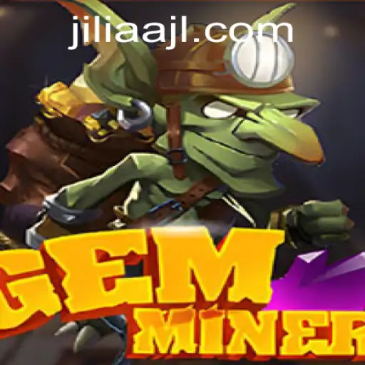 GemMiner: Unearthing Adventure with JILIAA