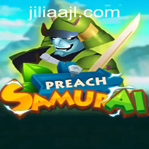 Discover the Epic World of PreachSamurai: Unveiling the Elements of JILIAA