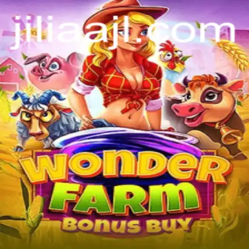 Dive into the Exciting World of WonderFarmBonusBuy: The New JILIAA Adventure